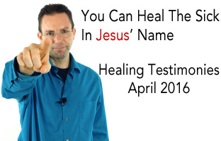 Healing Testimonies - April 2016