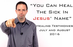 Healing Testimonies - July and August 2016